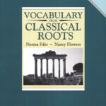 Vocabulary from Classical Roots Book B - Student Book (Grade 8)