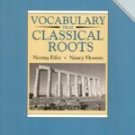 Vocabulary from Classical Roots Book E - Student Book (Grade 11)