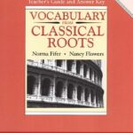 Vocabulary from Classical Roots Book C Teacher's Guide