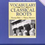 Vocabulary from Classical Roots Book D Teacher's Guide