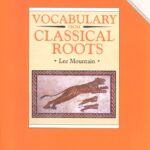 Vocabulary from Classical Roots Book 4 - Student Book