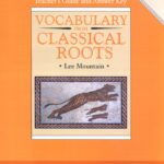 Vocabulary from Classical Roots Book 4 Teacher's Guide