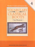 Vocabulary from Classical Roots Book 4 Teacher's Guide