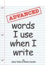 Advanced Words I Use When I Write (Grades 5 - 6)